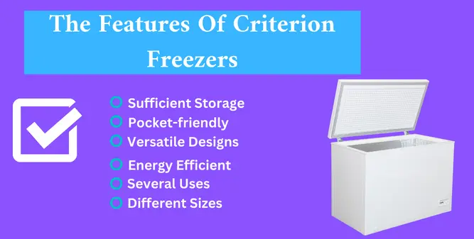 The Features Of Criterion Freezers