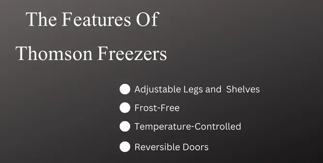 the features of Thomson freezers