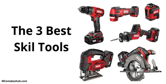 The 3 Best Skil Tools