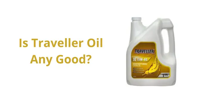 Is Traveller Oil Any Good