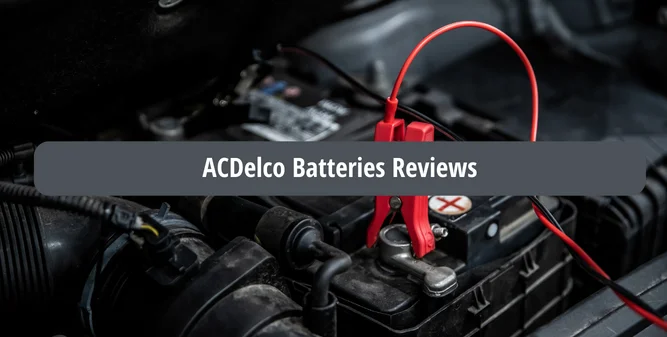 ACDelco Batteries Reviews