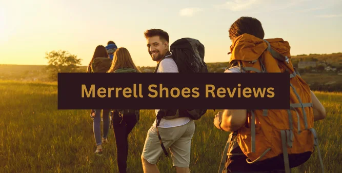 Merrell Shoes Reviews